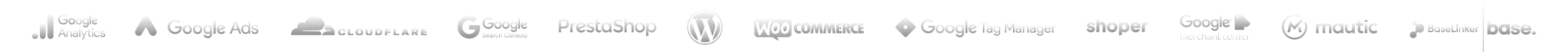 Google Analytics, Google Ads, Cloudflare, Google Search Console, PrestaShop, WordPress, WooCommerce, Google Tag Manager, Shoper, Google Merchant Center, Mautic, BaseLinker